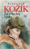 Za trochu lásky