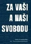 Za vaši a naši svobodu