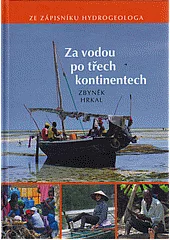 Za vodou po třech kontinentech