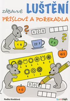Zábavné luštění - Přísloví a pořekadla