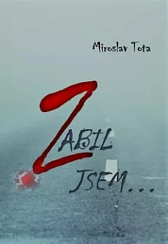 Zabil jsem...