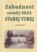 Zabudnuté osudy škôl Starej Turej