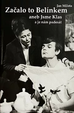 Začalo to Belínkem aneb Jsme Klas a je nám padesát