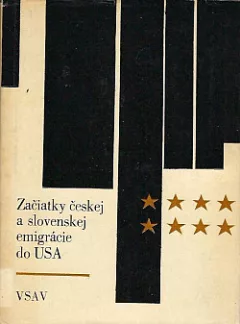 Začiatky českej a slovenskej emigrácie do USA