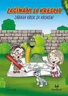 Začínám si kreslit - Zábava krok za krokem