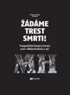 Žádáme trest smrti!