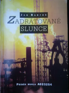 Zadrátované slunce
