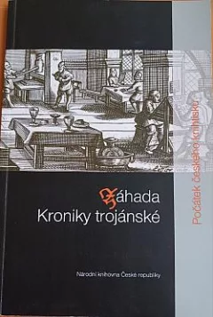 Záhada Kroniky Trojánské: Počátek českého knihtisku