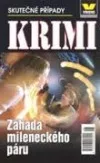Záhada mileneckého páru: skutečné a tajuplné kriminální případy