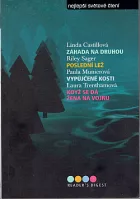Záhada na druhou / Poslední lež / Vypůjčené kosti / Když se dá žena na vojnu