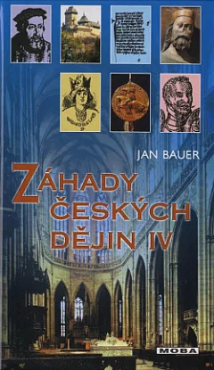 Záhady českých dějin IV