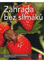 Zahrada bez slimáků