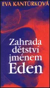 Zahrada dětství jménem Eden