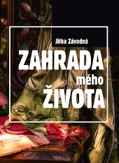 Zahrada mého života
