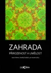 Zahrada. Přirozenost a umělost