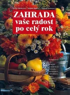 Zahrada vaše radost po celý rok