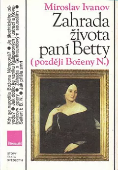Zahrada života paní Betty (později Boženy N.)
