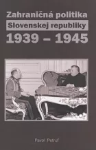Zahraničná politika Slovenskej republiky 1939 - 1945
