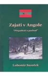 Zajati v Angole - Přepadení a pochod