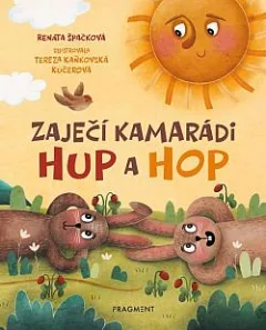 Zaječí kamarádi Hup a Hop