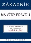 Zákazník má vždy pravdu