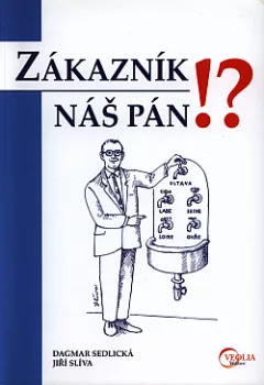 Zákazník náš pán!?