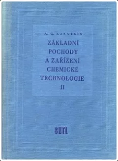 Základní pochody a zařízení chemické technologie - II. díl