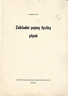 Základní pojmy fyziky plynů