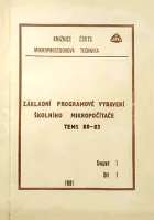 Základní programové vybavení školního mikropočítače TEMS 80-03. Díl 1
