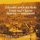 Základní umělecká škola Vrané nad Vltavou historie-současnost
