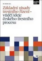 Základní zásady trestního řízení