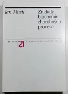 Základy biochemie chorobných procesů