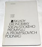 Základy ekonomiky socialistického průmyslu a průmyslových podniků