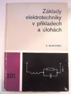 Základy elektrotechniky v příkladech a úlohách