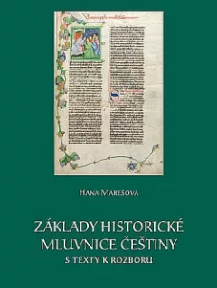 Základy historické mluvnice češtiny s texty k rozboru