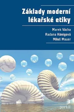 Základy moderní lékařské etiky