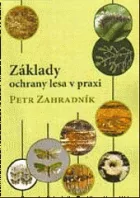 Základy ochrany lesa v praxi (2.vydání)