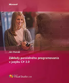 Základy paralelného programovania v jazyku C# 3.0