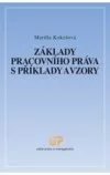 Základy pracovního práva s příklady a vzory