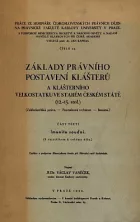 Základy právního postavení klášterů a klášterního velkostatku ve starém českém státě (12.-15. stol.): Část třetí