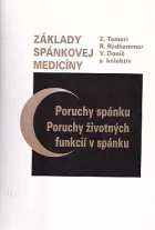 Základy spánkovej medicíny - poruchy spánku, poruchy životných funkcií v spánku
