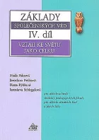 Základy společenských věd - Vztah ke světu jako celku IV. díl