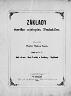 Základy starého místopisu Pražského III.,IV., V.