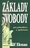Základy svobody - pro jednotlivce a společnost