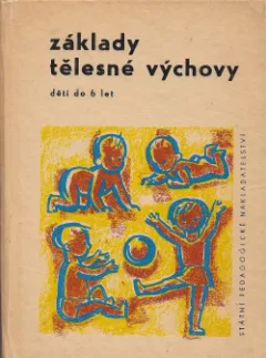 Základy tělesné výchovy dětí do 6 let