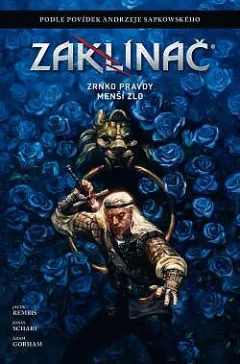 Zaklínač: Zrnko pravdy / Menší zlo (modrá obálka)