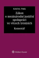Zákon o mezinárodní justiční spolupráci ve věcech trestních. Komentář