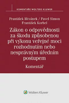 Zákon o odpovědnosti za škodu způsobenou při výkonu veřejné moci rozhodnutím nebo nesprávným úředním postupem: Komentář