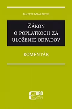 Zákon o poplatkoch za uloženie odpadov - Komentár