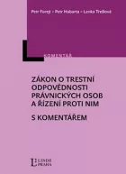 Zákon o trestní odpovědnosti právnických osob a řízení proti nim s komentářem